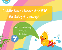 Puddle Ducks Doncaster is Seven!
